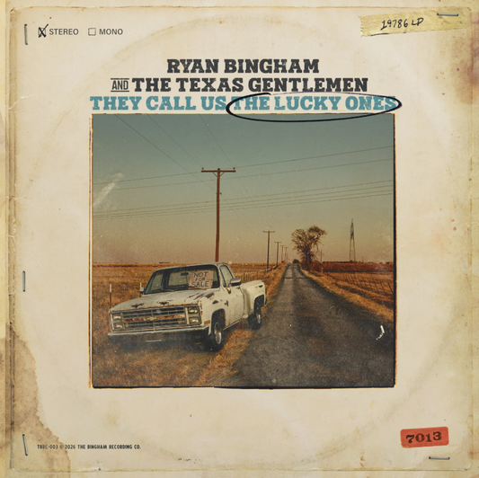 Ryan Bingham- They Call Us The Lucky Ones