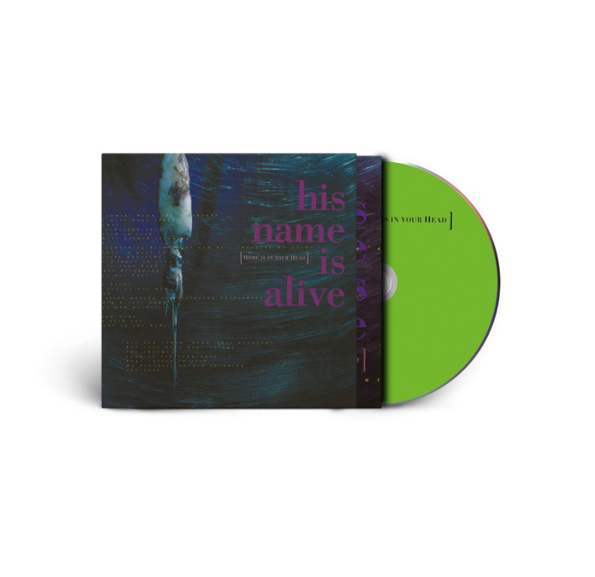 His Name Is Alive- Home Is In Your Head