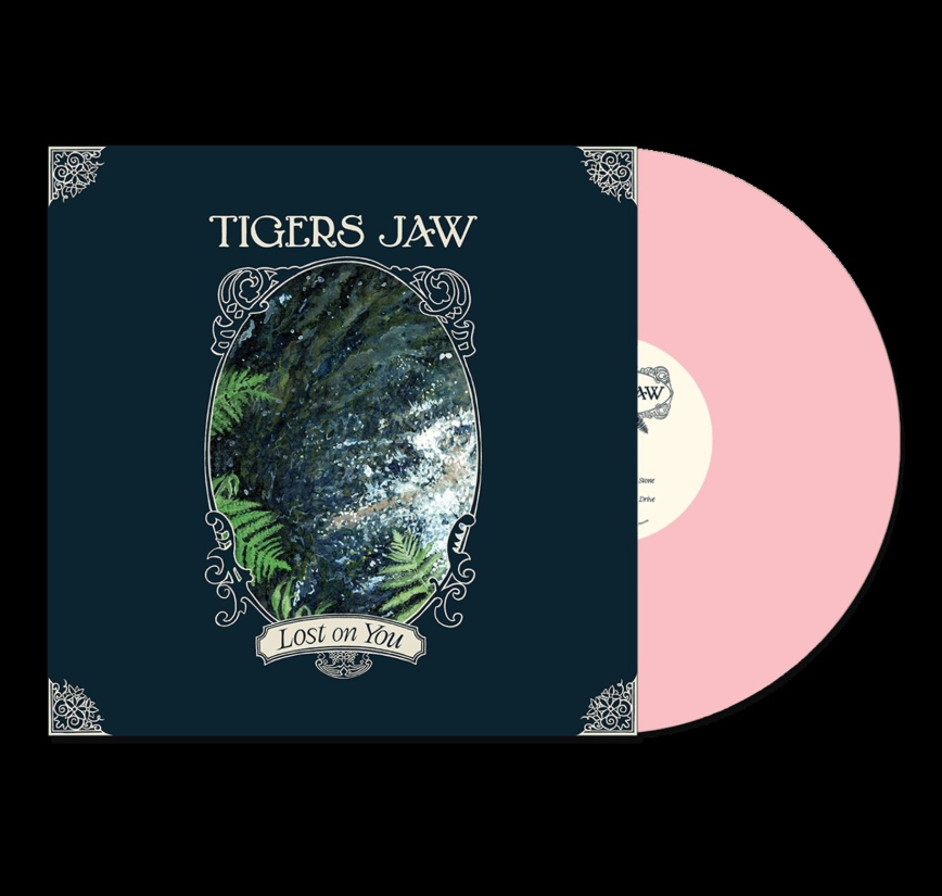 Tigers Jaw- Lost On You