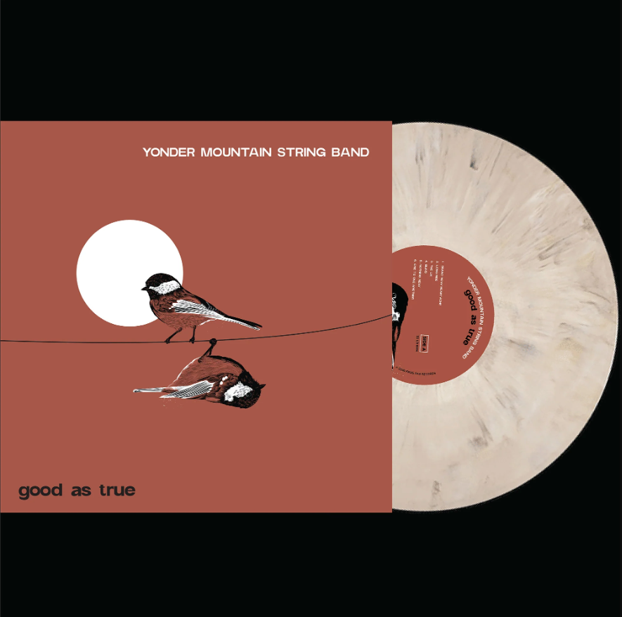 Yonder Mountain String Band- Good As True
