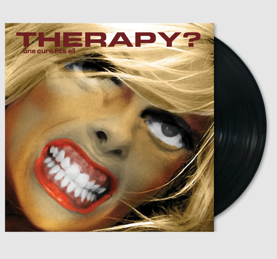 Therapy?- One Cure Fits All