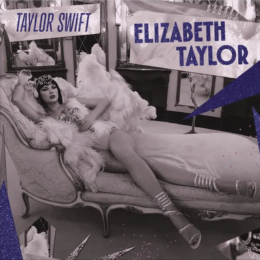 Taylor Swift- Elizabeth Taylor