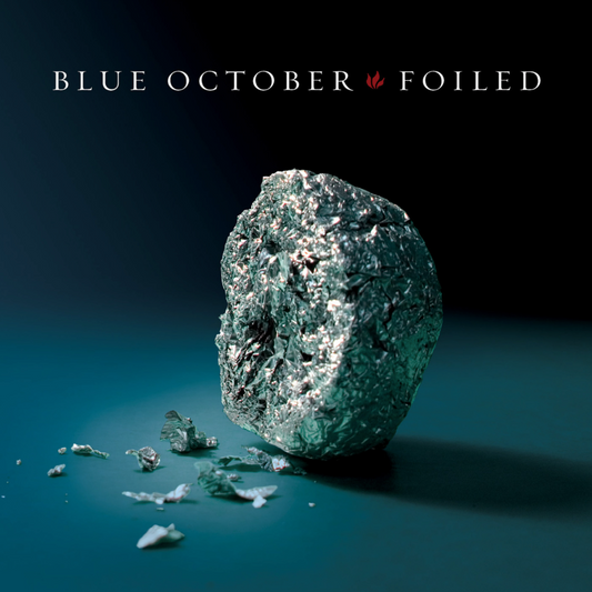 Blue October- Foiled