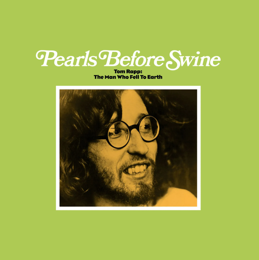Pearls Before Swine- Tom Rapp: The Man Who Fell To Earth