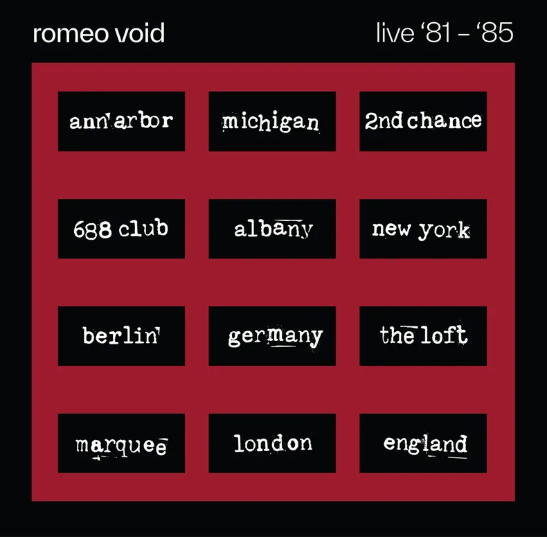Romeo Void- Live '81 - '85