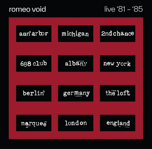 Romeo Void- Live '81 - '85