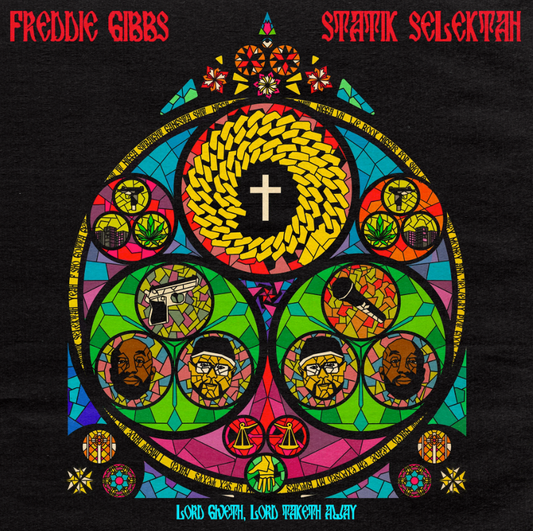 Freddie Gibbs & Statik Selektah- Lord Giveth, Lord Taketh Away