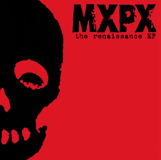 MxPx- Renaissance EP