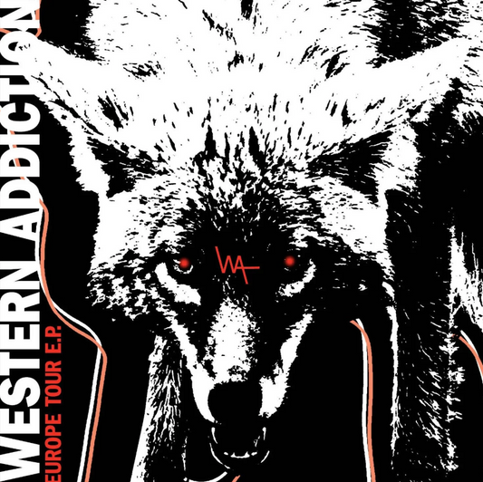 Western Addiction- Europe Tour E.P.