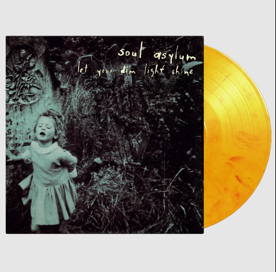 Soul Asylum- Let Your Dim Light Shine