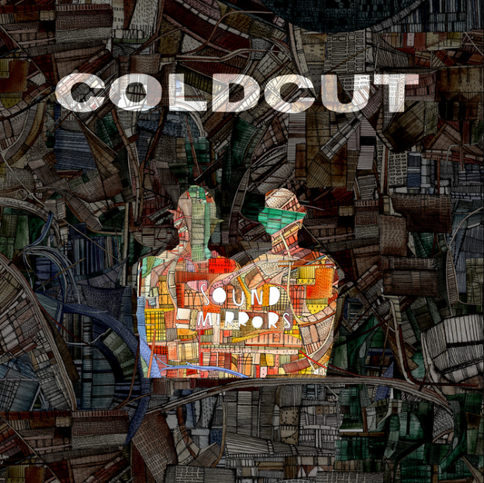 Coldcut- Sound Mirrors (20th Anniversary)