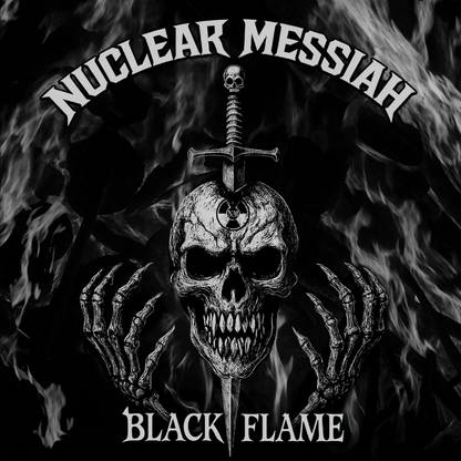 Nuclear Messiah- Black Flame