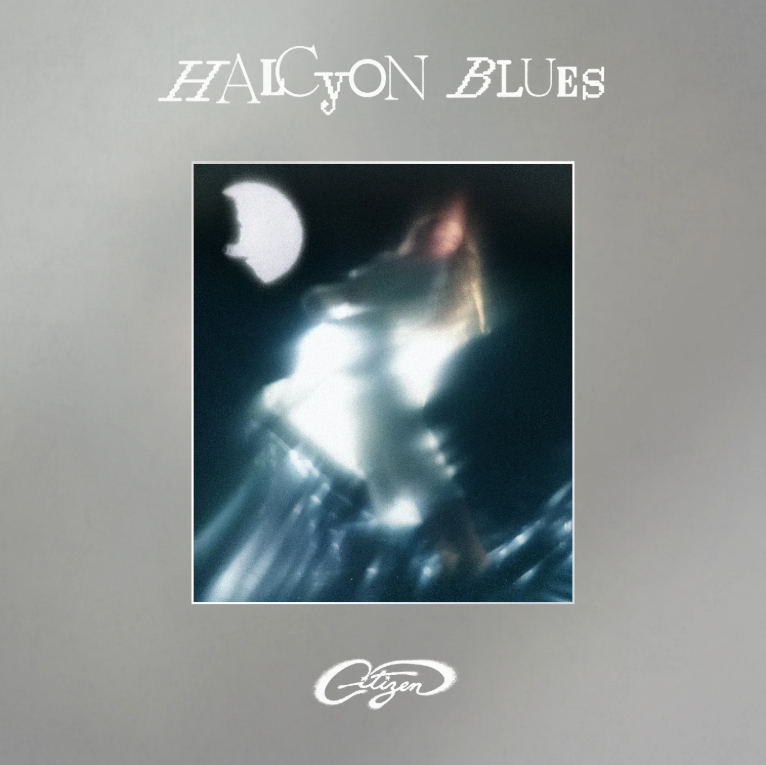 Citizen- Halcyon Blues PREORDER OUT 8/7