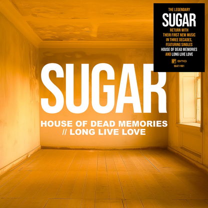 Sugar- House Of Dead Memories / Long Live Love