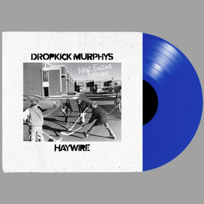Dropkick Murphys / Haywire- New England Forever PREORDER OUT 6/26