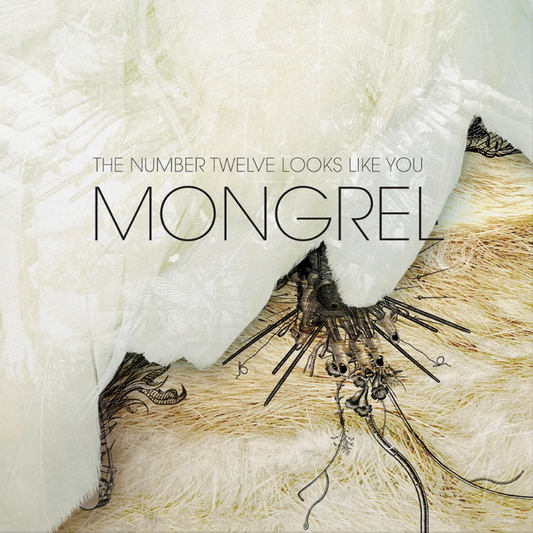 The Number Twelve Looks Like You- Mongrel (Remastered) PREORDER OUT 10/16