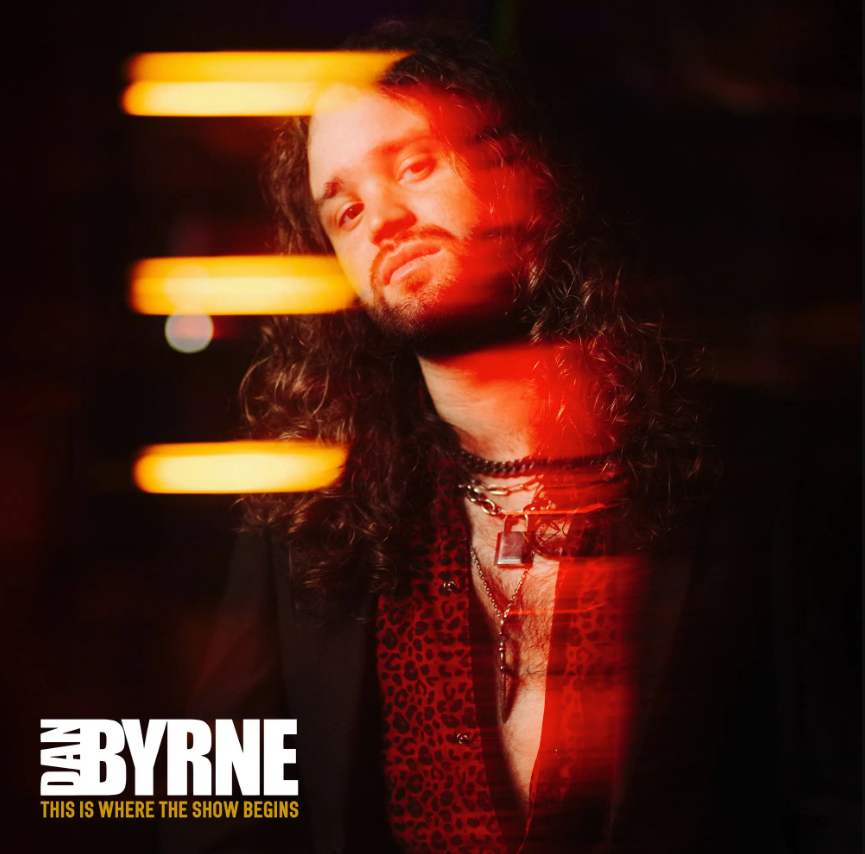 Dan Byrne- This Is Where The Show Begins