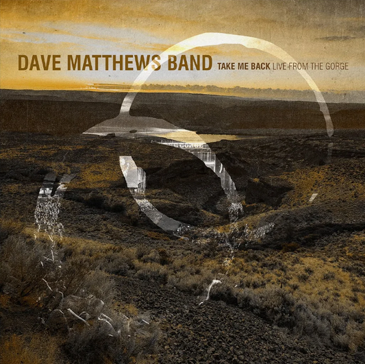 Dave Matthews Band- Take Me Back / Live From The Gorge