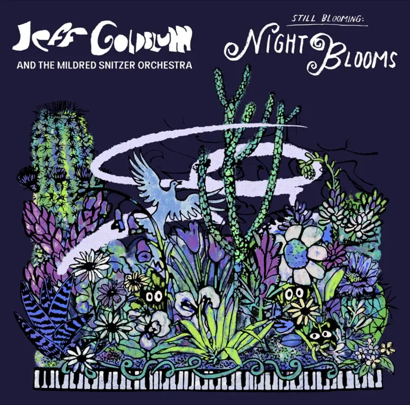 Jeff Goldblum & The Mildred Snitzer Orchestra- Night Blooms