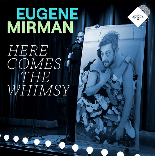 Eugene Mirman- Here Comes The Whimsy