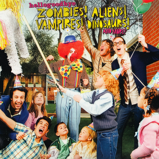 Hellogoodbye- Zombies! Aliens! Vampires! Dinosaurs! (B-Sides)