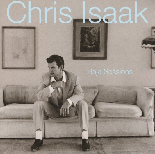 Chris Isaak- Baja Sessions PREORDER OUT 10/23