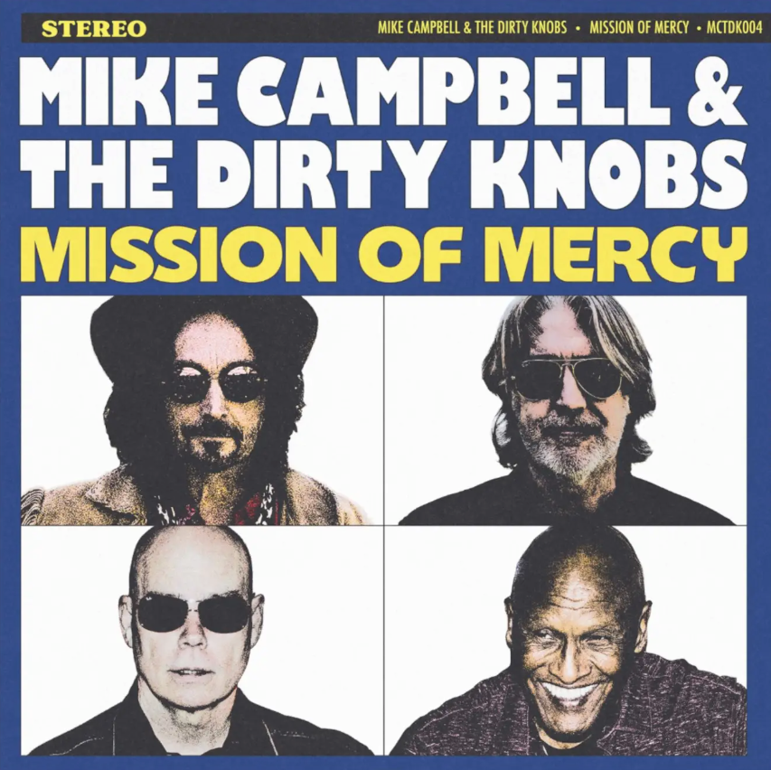 Mike Campbell & The Dirty Knobs- Mission Of Mercy