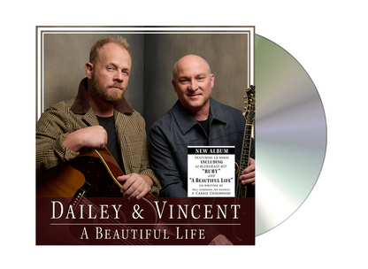 Dailey & Vincent- A Beautiful Life