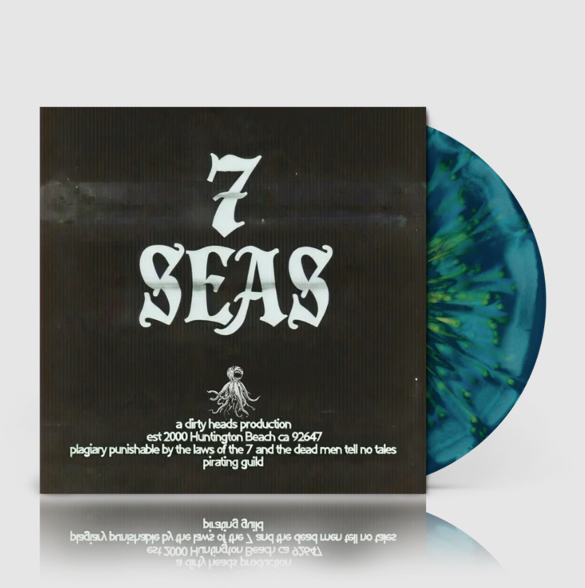 Dirty Heads- 7 Seas