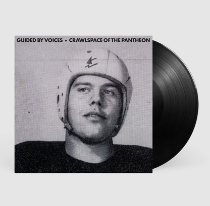 Guided By Voices- Crawlspace Of The Pantheon