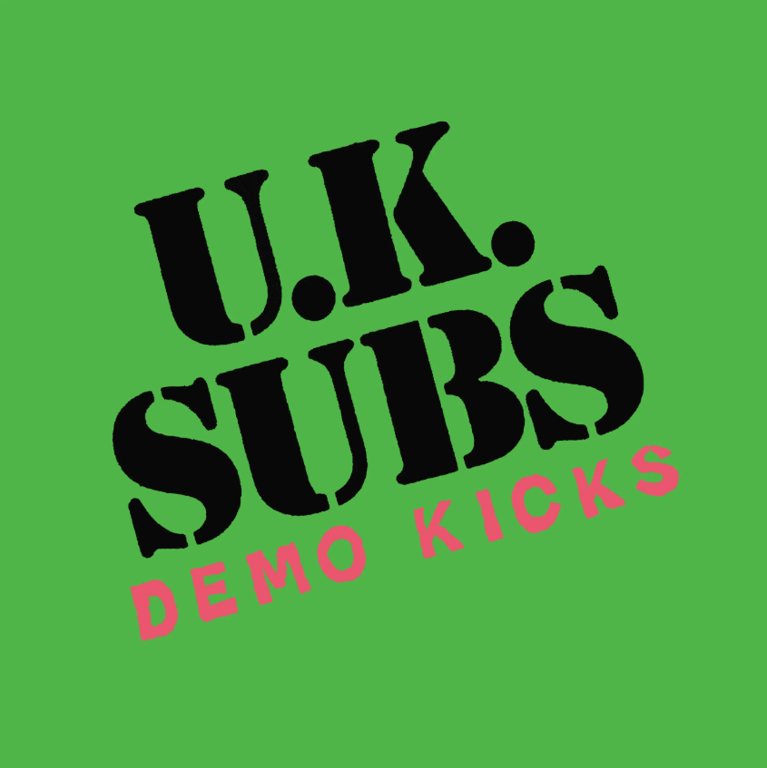 UK Subs- Demo Kicks