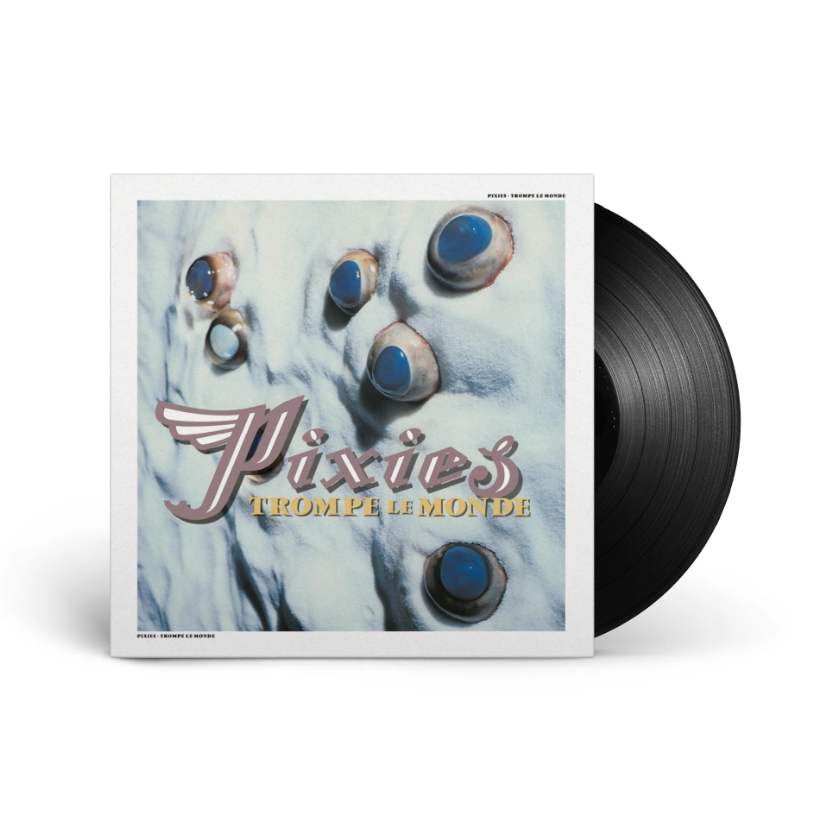 Pixies- Trompe Le Monde (2026 Remaster) PREORDER OUT 9/11