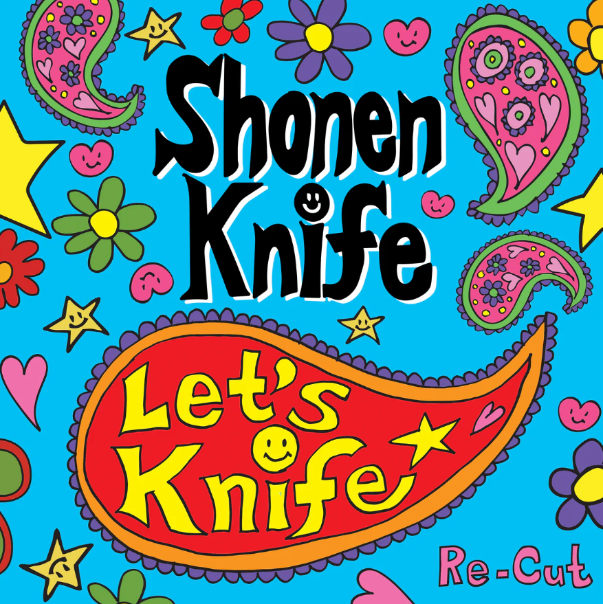 Shonen Knife- Let's Knife Re-Cut