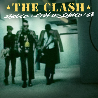 The Clash- Should I Stay Or Should I Go