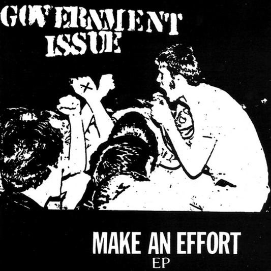 Government Issue- Make An Effort