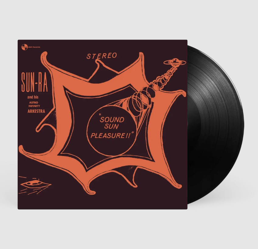 Sun Ra & His Astro Infinity Arkestra- Sound Sun Pleasure!!
