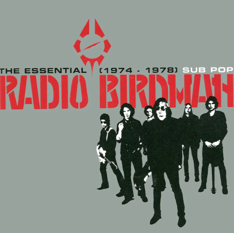 Radio Birdman- The Essential Radio Birdman (1974 - 1978)