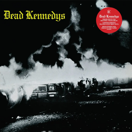 Dead Kennedys- Fresh Fruit for Rotting Vegetables