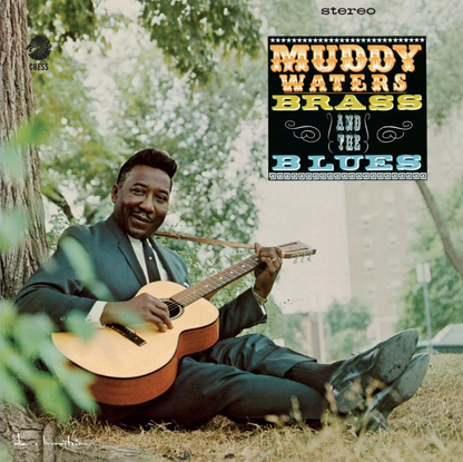 Muddy Waters- Muddy, Brass And The Blues (Chess Acoustic Sounds Series)