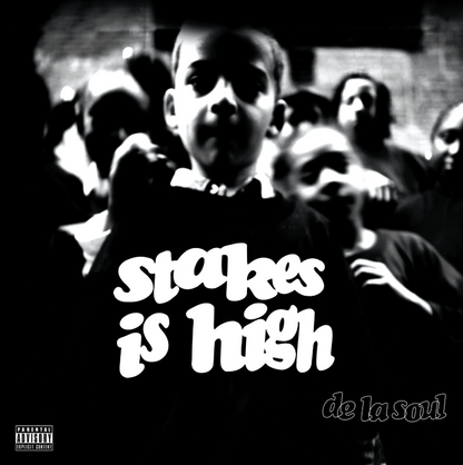 De La Soul- Stakes Is High (30th Anniversary) PREORDER OUT 10/23