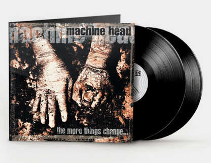 Machine Head- The More Things Change...