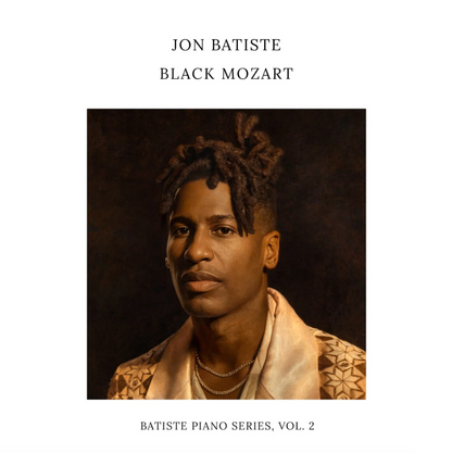 Jon Batiste- Black Mozart