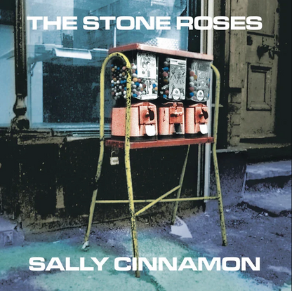 The Stone Roses- Sally Cinnamon