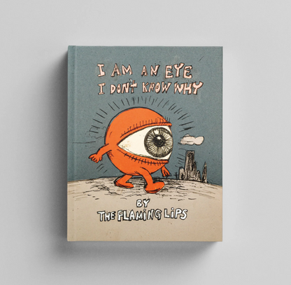 Wayne Coyne & The Flaming Lips - I Am An Eye I Don't Know Why