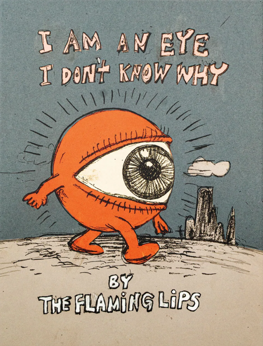 Wayne Coyne & The Flaming Lips - I Am An Eye I Don't Know Why