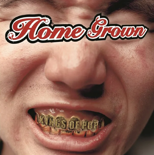 Home Grown- Kings Of Pop