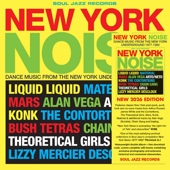 VA- New York Noise: Dance Music From The New York Underground 1978-1982 (2026 Edition)