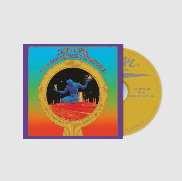 Don Was & The Pan-Detroit Ensemble- Live Dispatch Vol. 1: Blues For Allah '26 PREORDER OUT 11/20