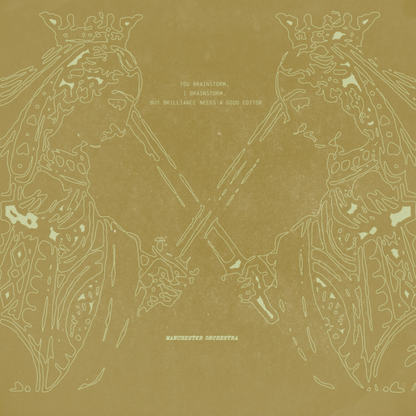 Manchester Orchestra- You Brainstorm, I Brainstorm, But Brilliance Needs A Good Editor