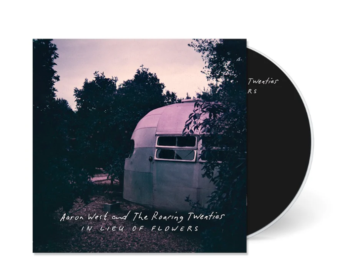 Aaron West & The Roaring Twenties- In Lieu Of Flowers